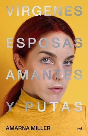VÍRGENES, ESPOSAS, AMANTES Y PUTAS | 9788427047648 | MILLER, AMARNA | Llibres Parcir | Librería Parcir | Librería online de Manresa | Comprar libros en catalán y castellano online