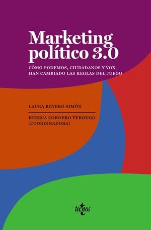 MARKETING POLÍTICO 3.0 | 9788430979134 | CORDERO VERDUGO, R. REBECA/REYERO SIMÓN, LAURA | Llibres Parcir | Llibreria Parcir | Llibreria online de Manresa | Comprar llibres en català i castellà online