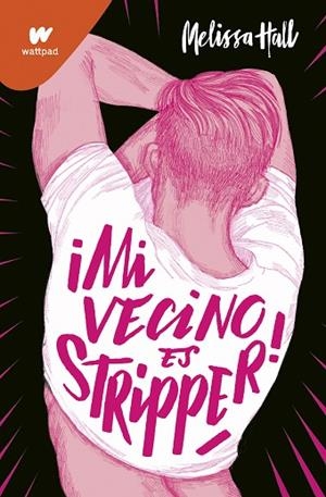 ¡MI VECINO ES STRIPPER! | 9788418318702 | HALL, MELISSA | Llibres Parcir | Llibreria Parcir | Llibreria online de Manresa | Comprar llibres en català i castellà online