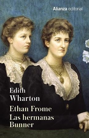 ETHAN FROME. LAS HERMANAS BUNNER | 9788491043171 | WHARTON, EDITH | Llibres Parcir | Librería Parcir | Librería online de Manresa | Comprar libros en catalán y castellano online
