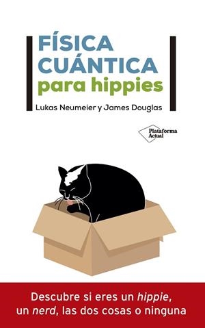 FÍSICA CUÁNTICA PARA HIPPIES | 9788418285592 | NEUMEIER, LUKAS/DOUGLAS, JAMES | Llibres Parcir | Librería Parcir | Librería online de Manresa | Comprar libros en catalán y castellano online
