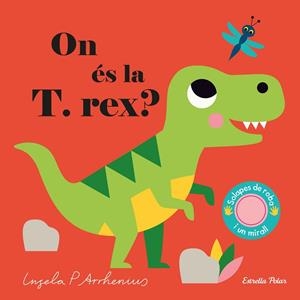 ON ÉS LA T. REX? | 9788418135583 | ARRHENIUS, INGELA P. | Llibres Parcir | Librería Parcir | Librería online de Manresa | Comprar libros en catalán y castellano online