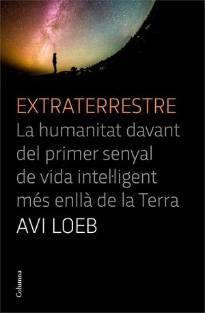 EXTRATERRESTRE | 9788466427456 | LOEB, AVI | Llibres Parcir | Llibreria Parcir | Llibreria online de Manresa | Comprar llibres en català i castellà online