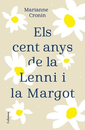 ELS CENT ANYS DE LA LENNI I LA MARGOT | 9788466427395 | CRONIN, MARIANNE | Llibres Parcir | Llibreria Parcir | Llibreria online de Manresa | Comprar llibres en català i castellà online