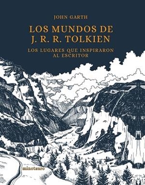 LOS MUNDOS DE J. R. R. TOLKIEN | 9788445009000 | GARTH, JOHN | Llibres Parcir | Llibreria Parcir | Llibreria online de Manresa | Comprar llibres en català i castellà online