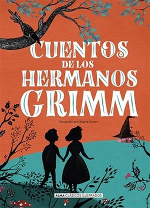 CUENTOS DE LOS HERMANOS GRIMM (NUEVA EDICIÓN 2021) | 9788418008184 | GRIMM, JACOB/GRIMM, WILHELM | Llibres Parcir | Librería Parcir | Librería online de Manresa | Comprar libros en catalán y castellano online