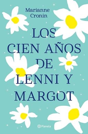 LOS CIEN AÑOS DE LENNI Y MARGOT | 9788408238317 | CRONIN, MARIANNE | Llibres Parcir | Llibreria Parcir | Llibreria online de Manresa | Comprar llibres en català i castellà online