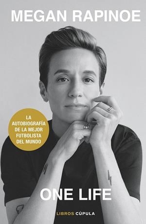 ONE LIFE | 9788448028213 | RAPINOE, MEGAN/BROCKES, EMMA | Llibres Parcir | Llibreria Parcir | Llibreria online de Manresa | Comprar llibres en català i castellà online