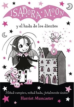 ISADORA MOON Y EL HADA DE LOS DIENTES (ISADORA MOON 10) | 9788420453712 | MUNCASTER, HARRIET | Llibres Parcir | Librería Parcir | Librería online de Manresa | Comprar libros en catalán y castellano online