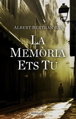 LA MEMÒRIA ETS TU | 9788418417184 | BERTRAN BAS, ALBERT | Llibres Parcir | Llibreria Parcir | Llibreria online de Manresa | Comprar llibres en català i castellà online