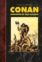 CONAN. BIOGRAFÍA DE UNA LEYENDA | 9788418510311 | CALDERÓN, FRANCISCO | Llibres Parcir | Librería Parcir | Librería online de Manresa | Comprar libros en catalán y castellano online