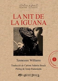 NIT DE LA IGUANA, LA | 9788412277531 | WILLIAMS TENNESSE | Llibres Parcir | Llibreria Parcir | Llibreria online de Manresa | Comprar llibres en català i castellà online