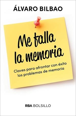 ME FALLA LA MEMORIA | 9788491872467 | BILBAO ÁLVARO | Llibres Parcir | Llibreria Parcir | Llibreria online de Manresa | Comprar llibres en català i castellà online