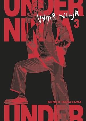 UNDER NINJA 03 | 9788467944150 | KENGO HANAZAWA | Llibres Parcir | Librería Parcir | Librería online de Manresa | Comprar libros en catalán y castellano online