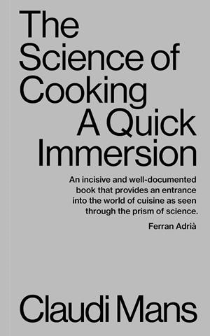 THE SCIENCE OF COOKING. A QUICK IMMERSION | 9781949845068 | MANS, CLAUDI | Llibres Parcir | Librería Parcir | Librería online de Manresa | Comprar libros en catalán y castellano online