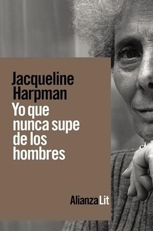 YO QUE NUNCA SUPE DE LOS HOMBRES | 9788413620763 | HARPMAN, JACQUELINE | Llibres Parcir | Llibreria Parcir | Llibreria online de Manresa | Comprar llibres en català i castellà online