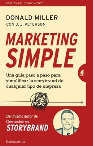 MARKETING SIMPLE | 9788416997404 | MILLER, DONALD | Llibres Parcir | Llibreria Parcir | Llibreria online de Manresa | Comprar llibres en català i castellà online