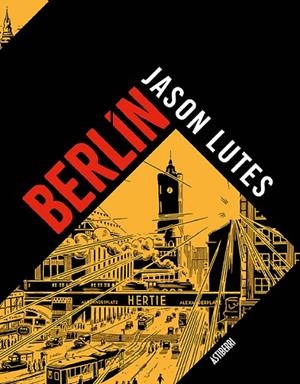 BERLÍN. INTEGRAL | 9788418215117 | LUTES, JASON | Llibres Parcir | Llibreria Parcir | Llibreria online de Manresa | Comprar llibres en català i castellà online