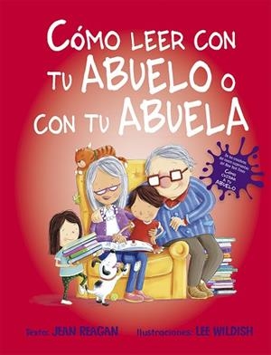 CÓMO LEER CON TU ABUELO O CON TU ABUELA | 9788491454359 | JEAN REAGAN | Llibres Parcir | Llibreria Parcir | Llibreria online de Manresa | Comprar llibres en català i castellà online