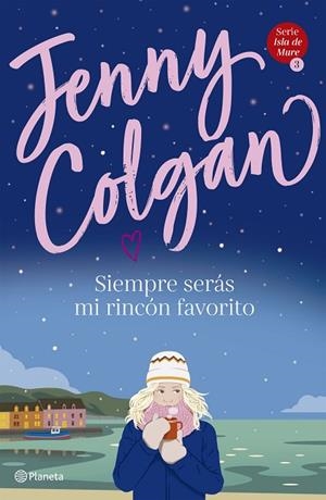 SIEMPRE SERÁS MI RINCÓN FAVORITO (SERIE ISLA DE MURE 3) | 9788408236931 | COLGAN, JENNY | Llibres Parcir | Llibreria Parcir | Llibreria online de Manresa | Comprar llibres en català i castellà online
