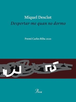DESPERTAR-ME QUAN NO DORMO | 9788475888736 | DESCLOT, MIQUEL | Llibres Parcir | Llibreria Parcir | Llibreria online de Manresa | Comprar llibres en català i castellà online