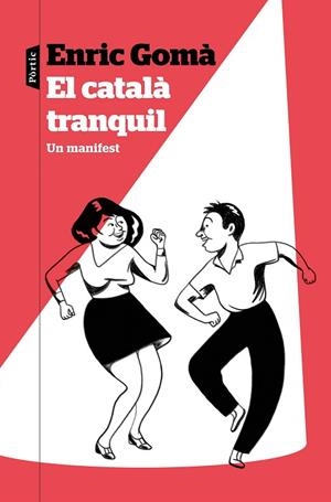 EL CATALÀ TRANQUIL | 9788498094855 | GOMÀ RIBAS, ENRIC | Llibres Parcir | Llibreria Parcir | Llibreria online de Manresa | Comprar llibres en català i castellà online