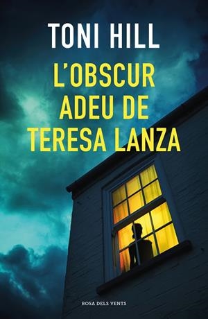 L'OBSCUR ADEU DE TERESA LANZA | 9788418033384 | HILL, TONI | Llibres Parcir | Llibreria Parcir | Llibreria online de Manresa | Comprar llibres en català i castellà online