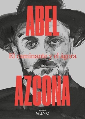 EL CAMINANTE Y EL ÁGORA | 9788497439176 | AZCONA, ABEL | Llibres Parcir | Llibreria Parcir | Llibreria online de Manresa | Comprar llibres en català i castellà online
