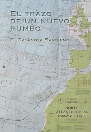 EL TRAZO DE UN NUEVO RUMBO | 9788412290011 | CASANOVA SANGUINO, FERNANDO | Llibres Parcir | Llibreria Parcir | Llibreria online de Manresa | Comprar llibres en català i castellà online