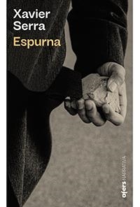ESPURNA | 9788418618000 | SERRA LABRADO, XAVIER | Llibres Parcir | Librería Parcir | Librería online de Manresa | Comprar libros en catalán y castellano online