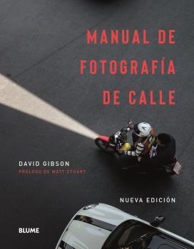 MANUAL DE FOTOGRAFÍA DE CALLE | 9788417757878 | GIBSON, DAVID | Llibres Parcir | Llibreria Parcir | Llibreria online de Manresa | Comprar llibres en català i castellà online
