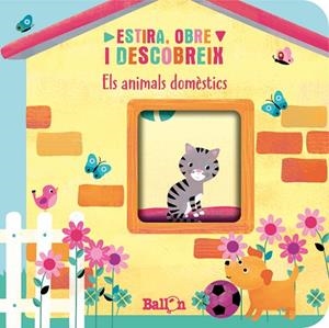 ESTIRA, OBRE I DESCOBREIX - ANIMALS DOMÈSTICS | 9789403221762 | BALLON | Llibres Parcir | Llibreria Parcir | Llibreria online de Manresa | Comprar llibres en català i castellà online