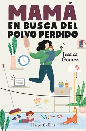 MAMÁ EN BUSCA DEL POLVO PERDIDO | 9788491396055 | GÓMEZ, JESSICA | Llibres Parcir | Librería Parcir | Librería online de Manresa | Comprar libros en catalán y castellano online