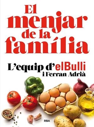 EL MENJAR DE LA FAMILIA (NUEVA EDICIÓN) | 9788482648576 | ADRIÀ FERRAN | Llibres Parcir | Llibreria Parcir | Llibreria online de Manresa | Comprar llibres en català i castellà online
