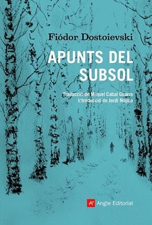 APUNTS DEL SUBSOL | 9788418197475 | DOSTOIEVSKI, FIÓDOR | Llibres Parcir | Llibreria Parcir | Llibreria online de Manresa | Comprar llibres en català i castellà online