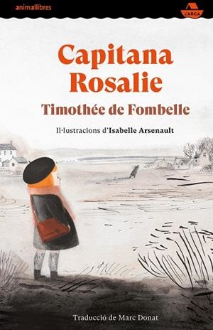 CAPITANA ROSALIE | 9788417599997 | DE FOMBELLE, TIMOTHÉE | Llibres Parcir | Llibreria Parcir | Llibreria online de Manresa | Comprar llibres en català i castellà online