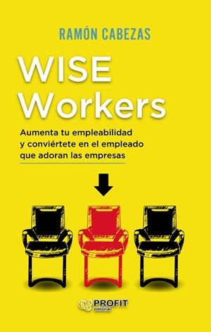 WISE WORKERS | 9788418464065 | CABEZAS NAVAS, FRANCISCO RAMÓN | Llibres Parcir | Librería Parcir | Librería online de Manresa | Comprar libros en catalán y castellano online