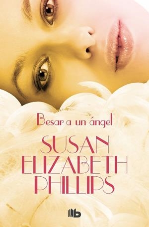 BESAR A UN ÁNGEL | 9788490705605 | PHILLIPS, SUSAN ELIZABETH | Llibres Parcir | Llibreria Parcir | Llibreria online de Manresa | Comprar llibres en català i castellà online
