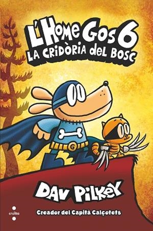 LA CRIDÒRIA DEL BOSC | 9788466149112 | PILKEY, DAV | Llibres Parcir | Llibreria Parcir | Llibreria online de Manresa | Comprar llibres en català i castellà online