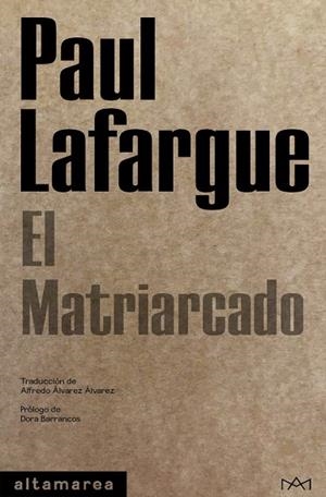 EL MATRIARCADO | 9788418481017 | LAFARGUE, PAUL | Llibres Parcir | Librería Parcir | Librería online de Manresa | Comprar libros en catalán y castellano online