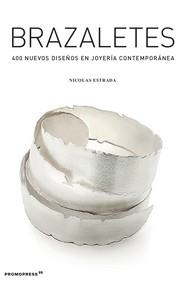 BRAZALETES | 9788417412517 | ESTRADA, NICOLAS | Llibres Parcir | Librería Parcir | Librería online de Manresa | Comprar libros en catalán y castellano online