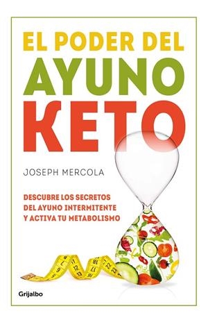 EL PODER DEL AYUNO KETO | 9788425359491 | MERCOLA, DR. JOSEPH | Llibres Parcir | Librería Parcir | Librería online de Manresa | Comprar libros en catalán y castellano online