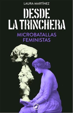 DESDE LA TRINCHERA | 9788418059469 | MARTÍNEZ, LAURA | Llibres Parcir | Librería Parcir | Librería online de Manresa | Comprar libros en catalán y castellano online