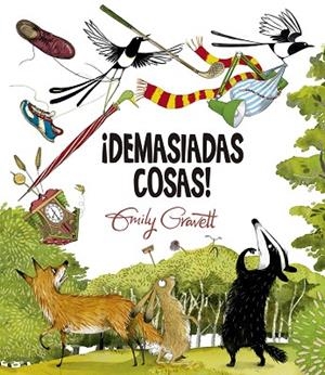 ¡DEMASIADAS COSAS! | 9788491454090 | GRAVETT, EMILY | Llibres Parcir | Llibreria Parcir | Llibreria online de Manresa | Comprar llibres en català i castellà online
