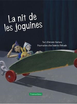 LA NIT DE LES JOGUINES | 9788417303570 | VENTURA, ANTONIO | Llibres Parcir | Llibreria Parcir | Llibreria online de Manresa | Comprar llibres en català i castellà online