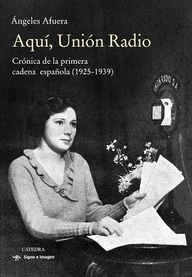 AQUÍ, UNIÓN RADIO | 9788437642246 | AFUERA, ÁNGELES | Llibres Parcir | Llibreria Parcir | Llibreria online de Manresa | Comprar llibres en català i castellà online