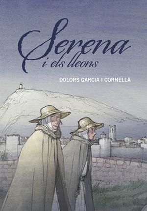 SERENA I ELS LLEONS | 9788466149204 | GARCIA I CORNELLÀ, DOLORS | Llibres Parcir | Llibreria Parcir | Llibreria online de Manresa | Comprar llibres en català i castellà online