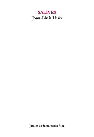 SALIVES | 9788497667272 | LLUÍS, JOAN-LLUÍS | Llibres Parcir | Librería Parcir | Librería online de Manresa | Comprar libros en catalán y castellano online