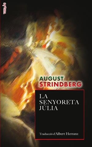 LA SENYORETA JÚLIA | 9788418441172 | STRINDBERG, AUGUST | Llibres Parcir | Llibreria Parcir | Llibreria online de Manresa | Comprar llibres en català i castellà online