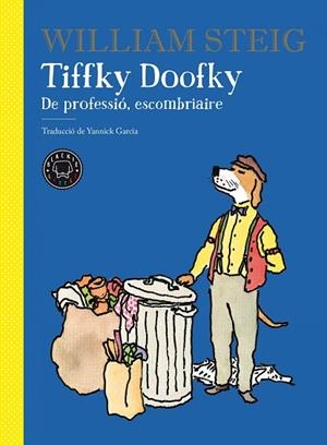 TIFFKY DOOFKY | 9788418187674 | STEIG, WILLIAM | Llibres Parcir | Llibreria Parcir | Llibreria online de Manresa | Comprar llibres en català i castellà online